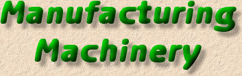 manufacturing machinery