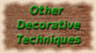 Other Decorative Techniques
