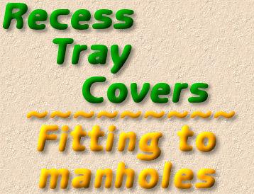 fitting recess trays covers